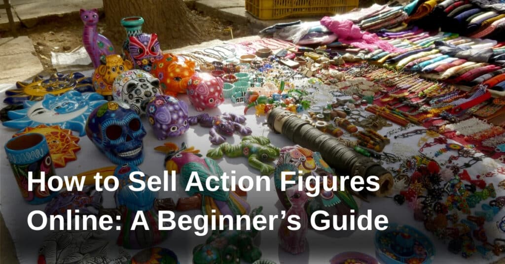 Sell Action Figures