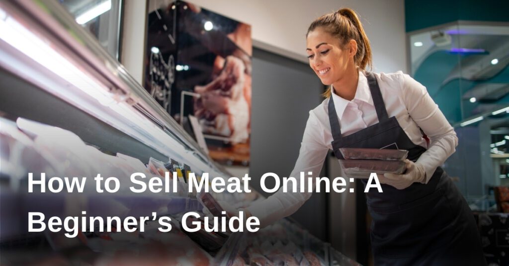 sell-meat-online-guide