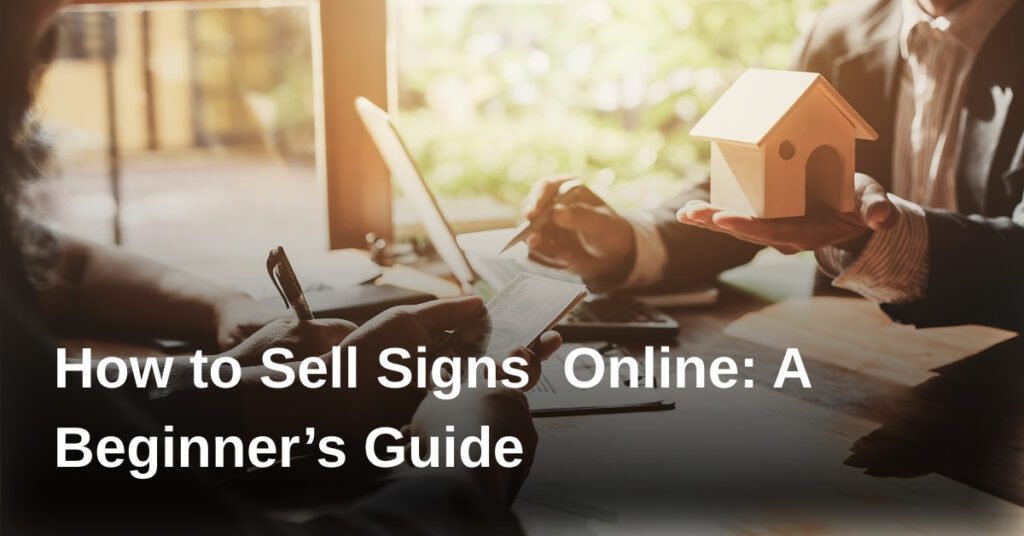 sell-signs-online-guide