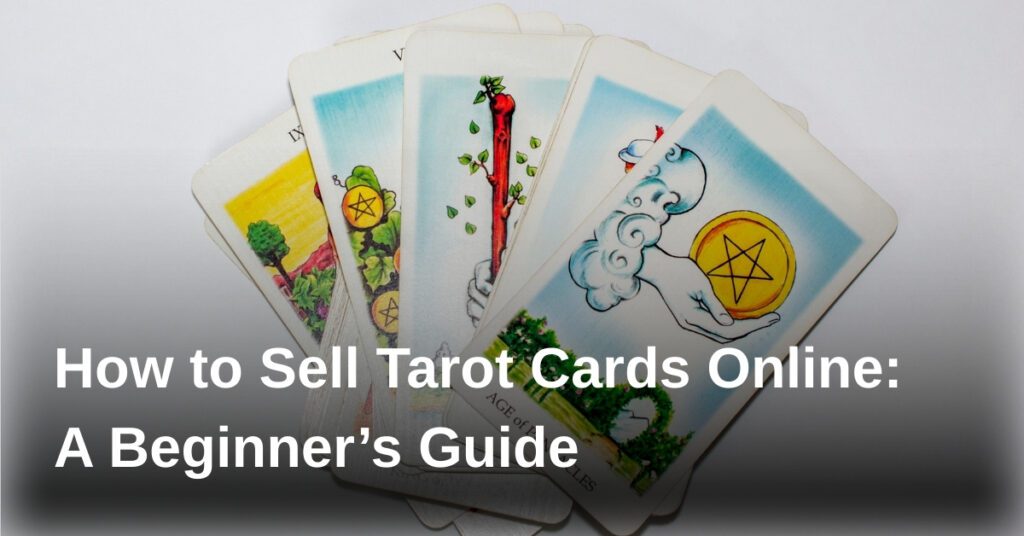 sell-tarot-cards-online-guide